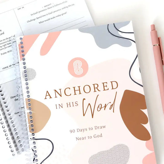 Anchored in His Word: A 90 Day Devotional