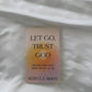 Let Go, Trust God: Become Who You Were Meant To Be (book)