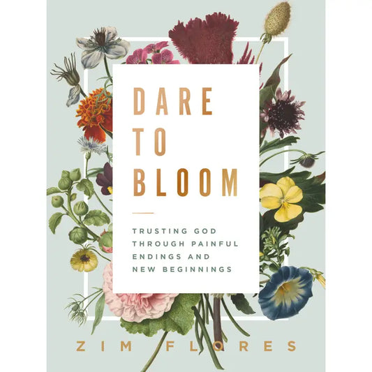 Dare To Bloom