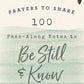 Prayers To Share: 100 Pass-Along Notes To Be Still & Know