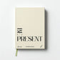 Be Present - 100 Guided Prompt Journal (Beige)