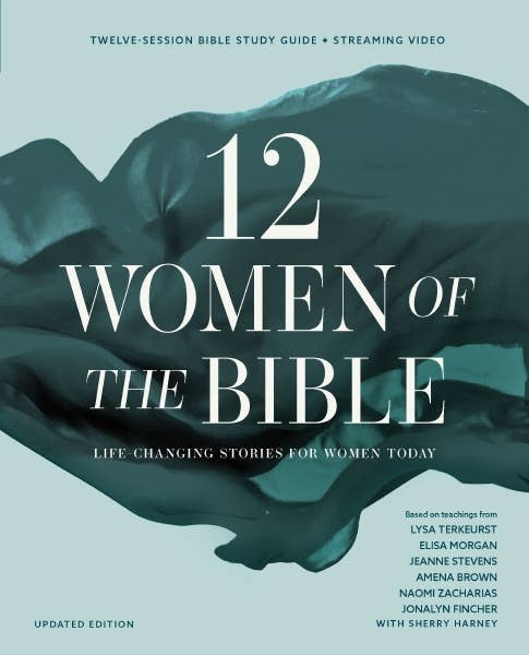 Twelve Women of the Bible Study Guide, Updated Edition