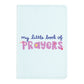 Little Book Of Prayers Journal