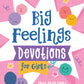Big Feelings Devotions for Girls