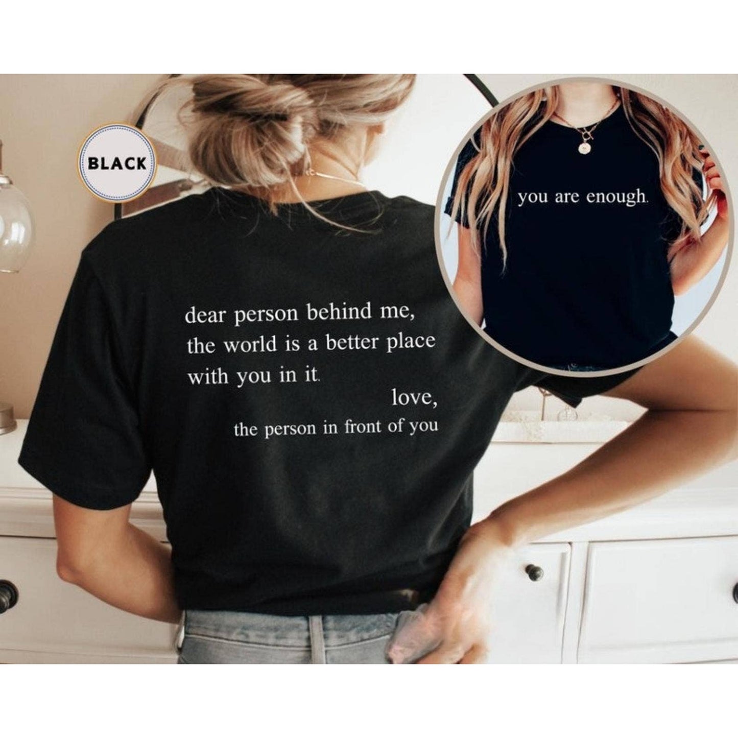 Dear Person Behind Me Front and Back Shirt T-Shirt