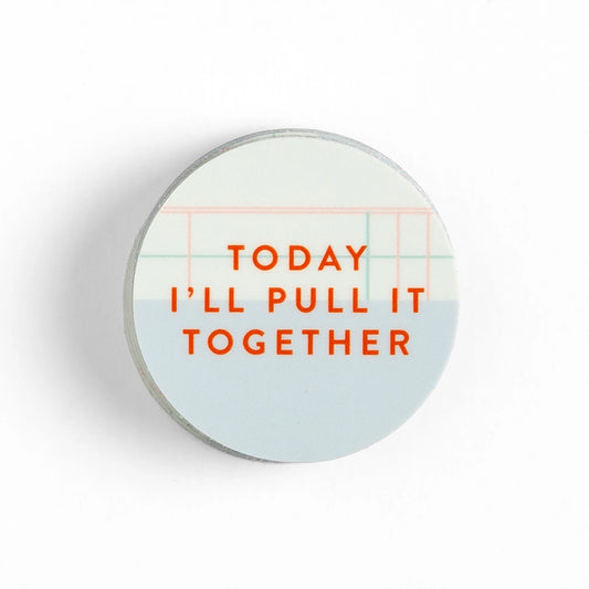 Today I'll Pull It Together Decal Sticker