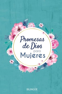 Promesas de Dios para mujeres/Bible Promises for Women Bilingual