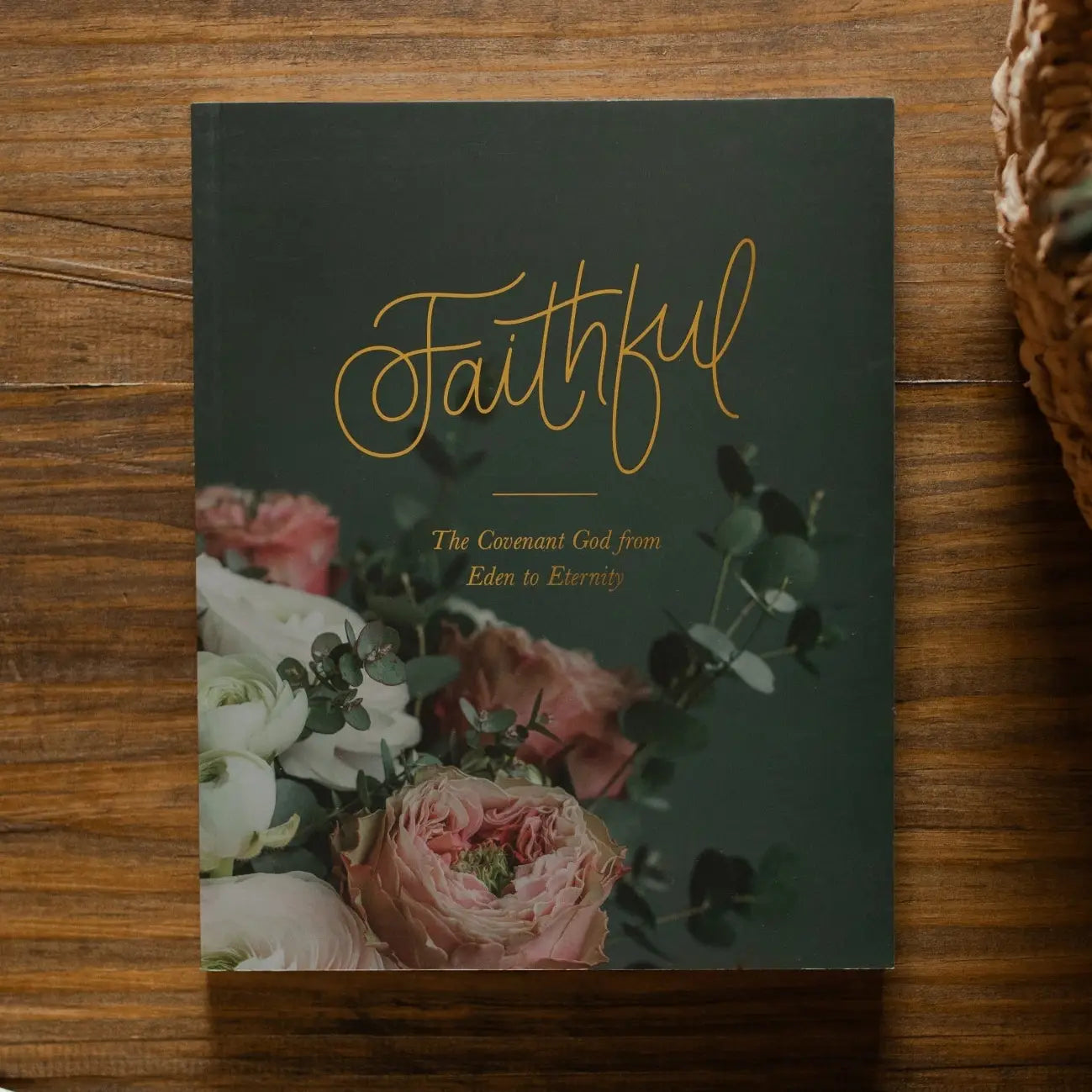 Faithful | Eden To Eternity Bible Study