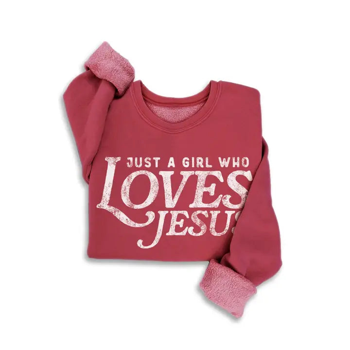 Just A Girl Who Loves Jesus Mineral Sweatshirts