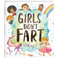 Girls Don't Fart, Okay!!