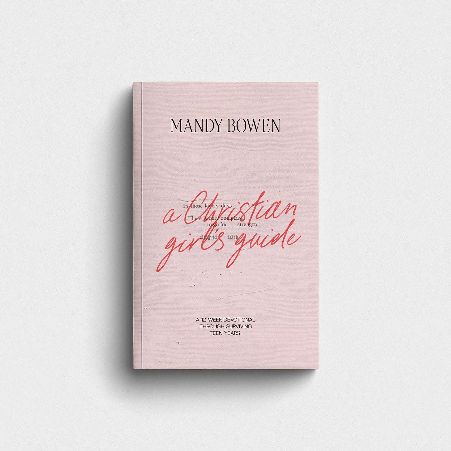 A Christian Girl's Guide - Devotional for Young Girls