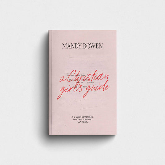 A Christian Girl's Guide - Devotional for Young Girls