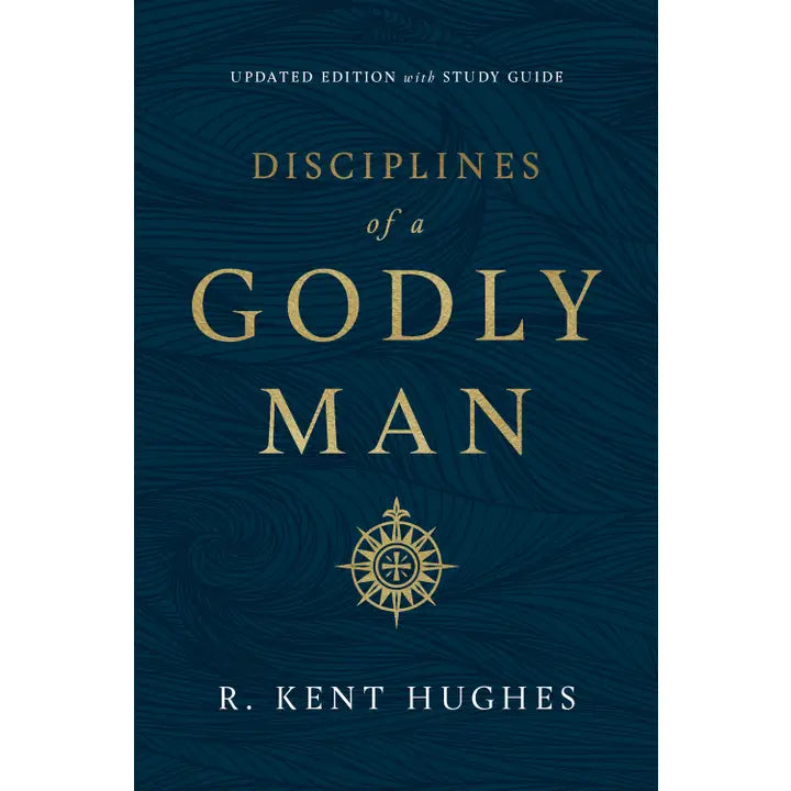 Disciplines of A Godly Man (Updated Ed.)