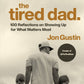 The Tired Dad.