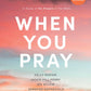 When You Pray - Bible Study Book with Video Access