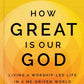 How Great Is Our God by Chris Tomlin