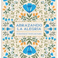 Abrazando la alegría