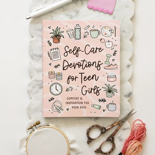 Self-Care Devotions For Teen Girls