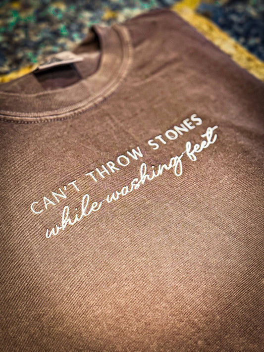 Can't Throw Stones While Washing Feet Embroidered Shirt