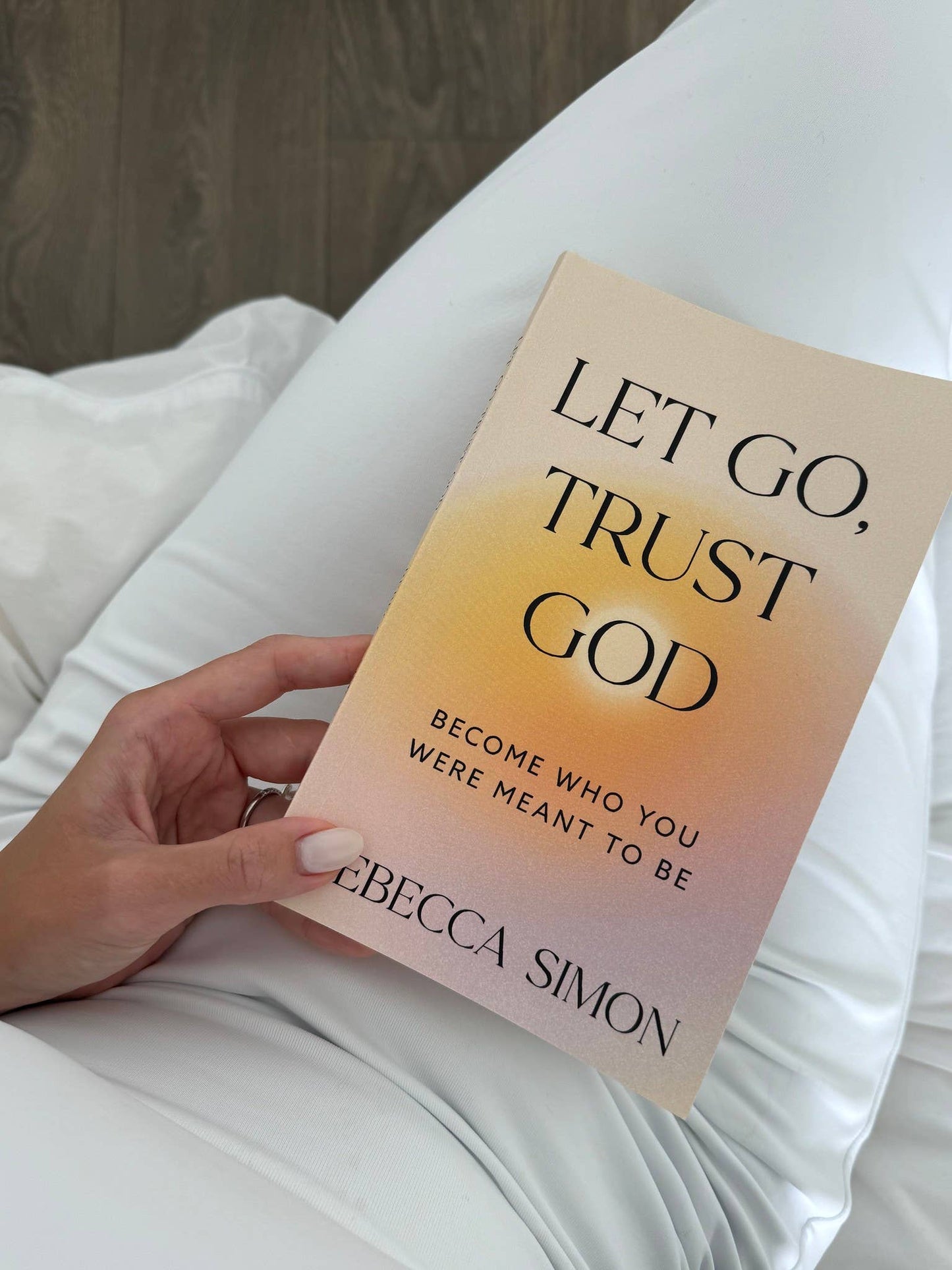 Let Go, Trust God: Become Who You Were Meant To Be (book)
