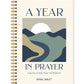A Year In Prayer: A Journey of Daily Prayer and Reflection