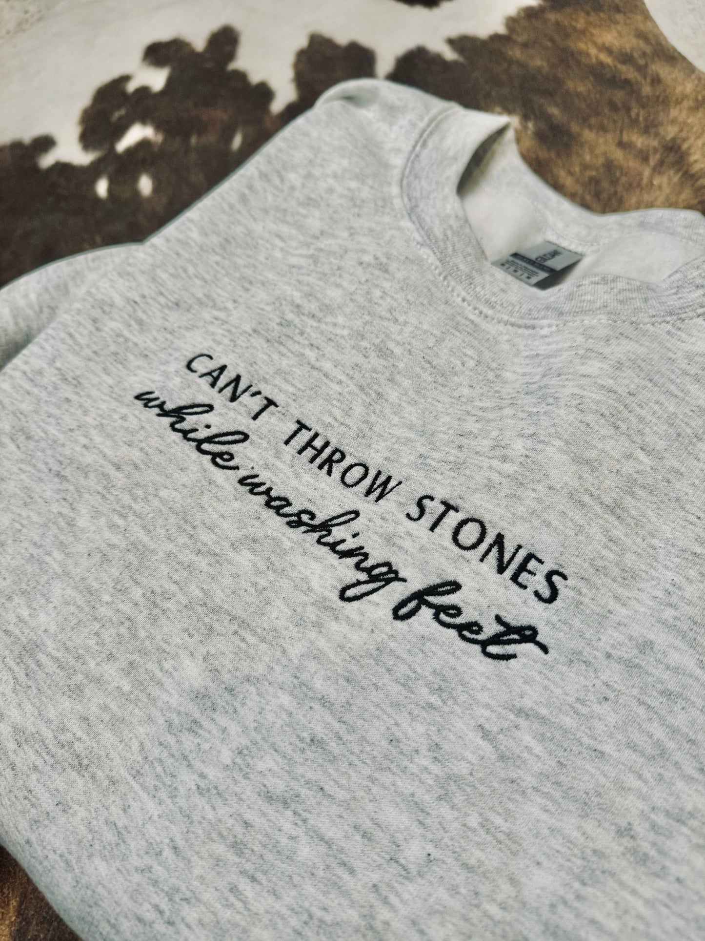 Can't Throw Stones While Washing Feet Embroidered Shirt