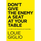 Don't Give the Enemy A Seat At Your Table