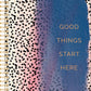 Spiral Ntbk - Good things start here