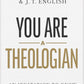 You Are a Theologian