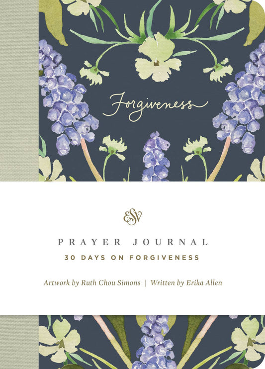 ESV Prayer Journal: 30 Days/Forgiveness