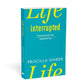 Life Interrupted