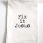 Fix It Jesus | Funny Gift Towel