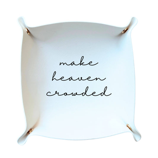 *New Make Heaven Crowded gift tray christian gift faith gift