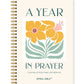 A Year in Prayer: A Journey of Daily Prayer and Reflection