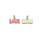 Gold LOVE Monogram Charm, Pink Love Charm CPG3092
