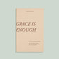 Grace Is Enough: Christian Devotional For Women