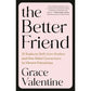 The Better Friend