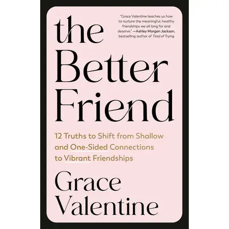 The Better Friend