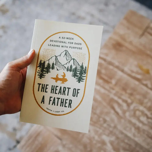 The Heart of A Father: A 52-Week Men’s Devotional For Dads