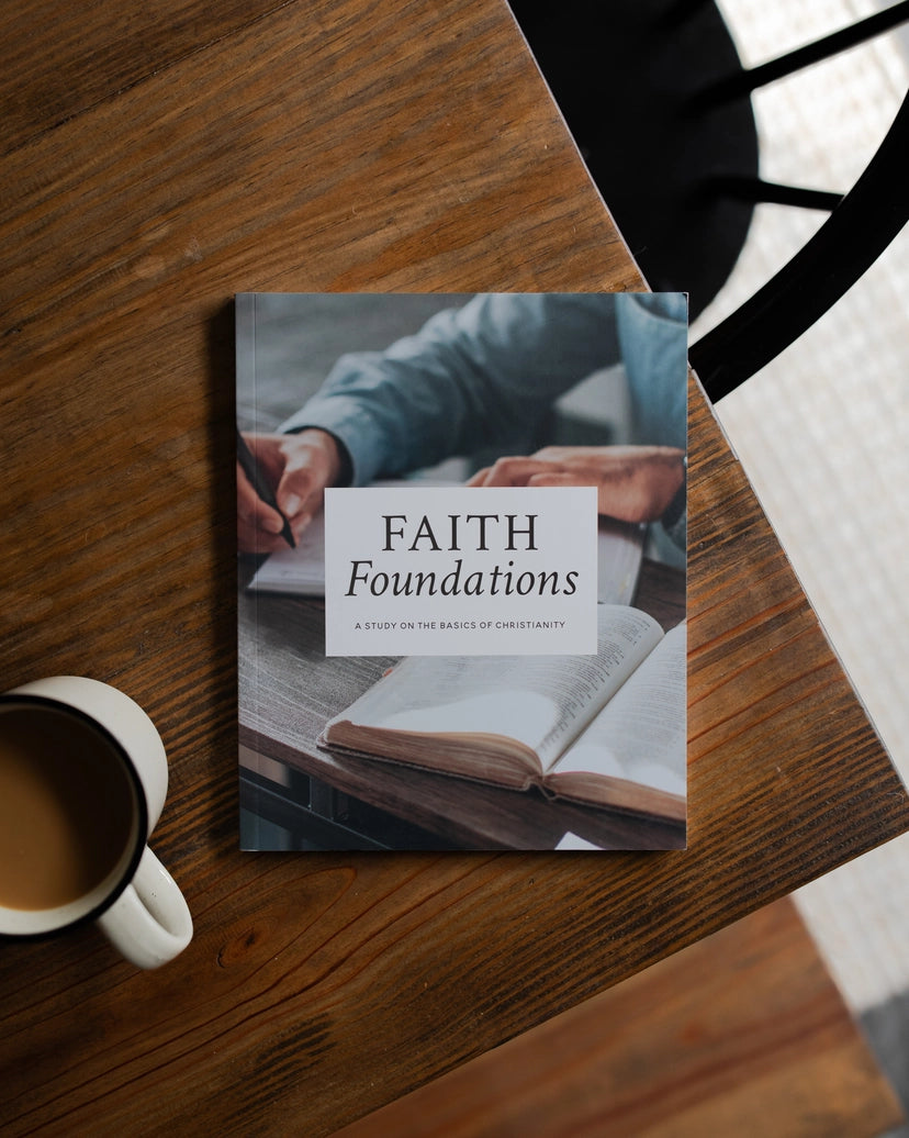Faith Foundations | A Study On the Basics of Christianity - Men