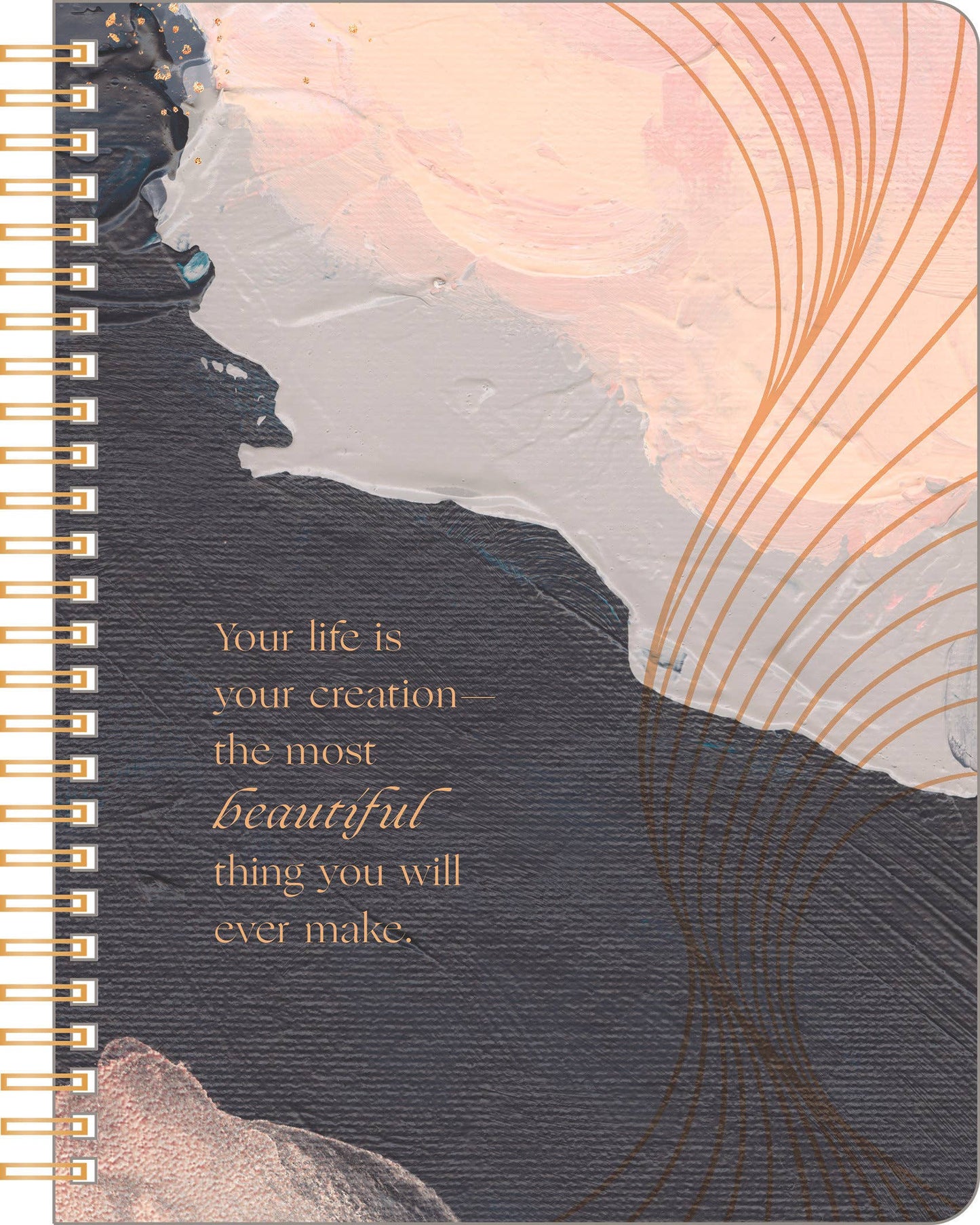 Spiral Ntbk - Your life is your creation