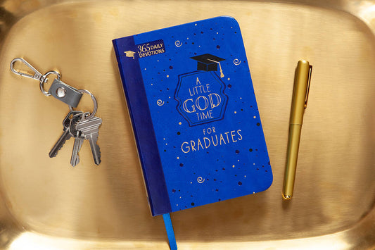 A Little God Time for Graduates (Daily Devotional)