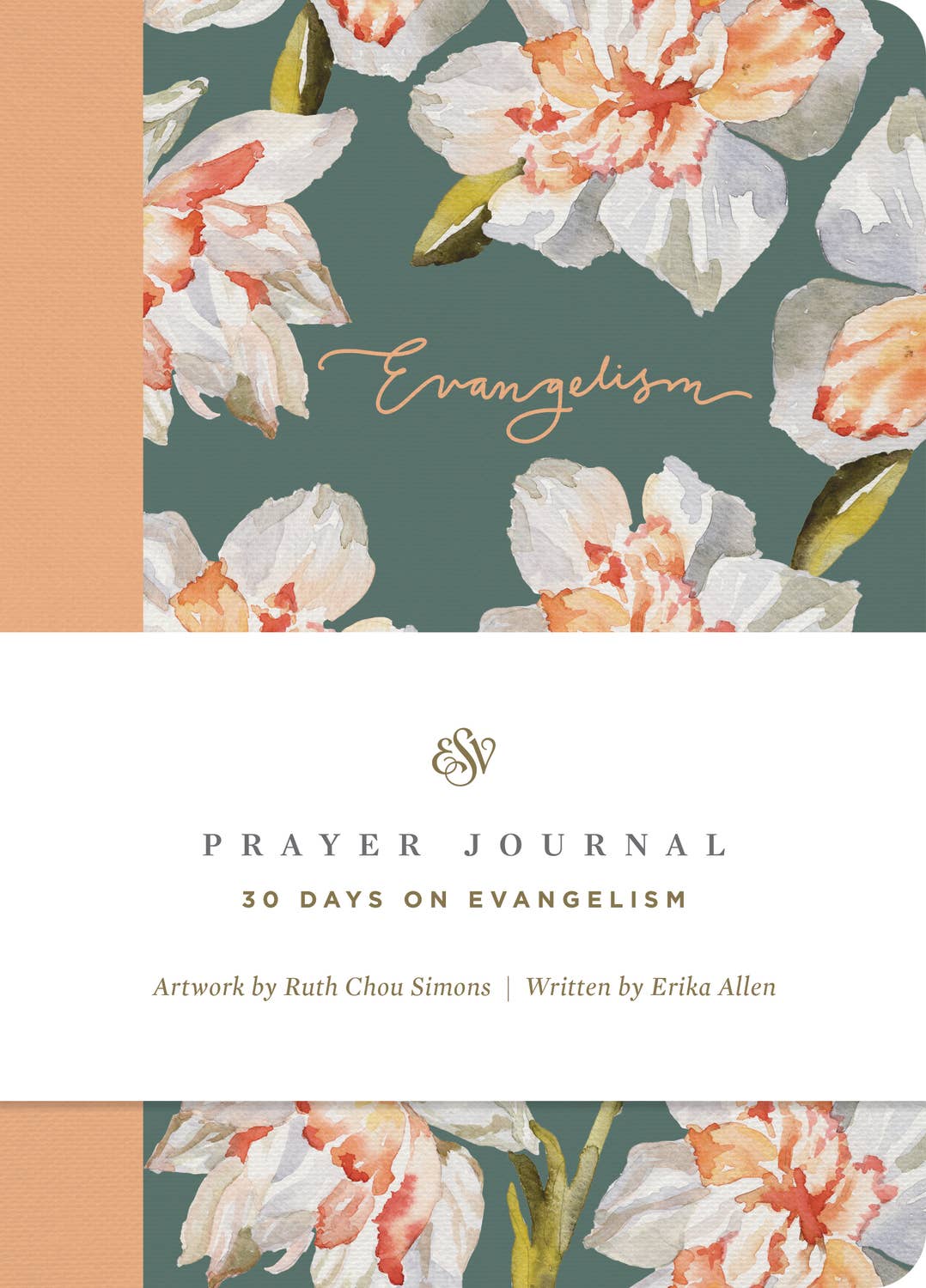 ESV Prayer Journal: 30 Days on Evangelis
