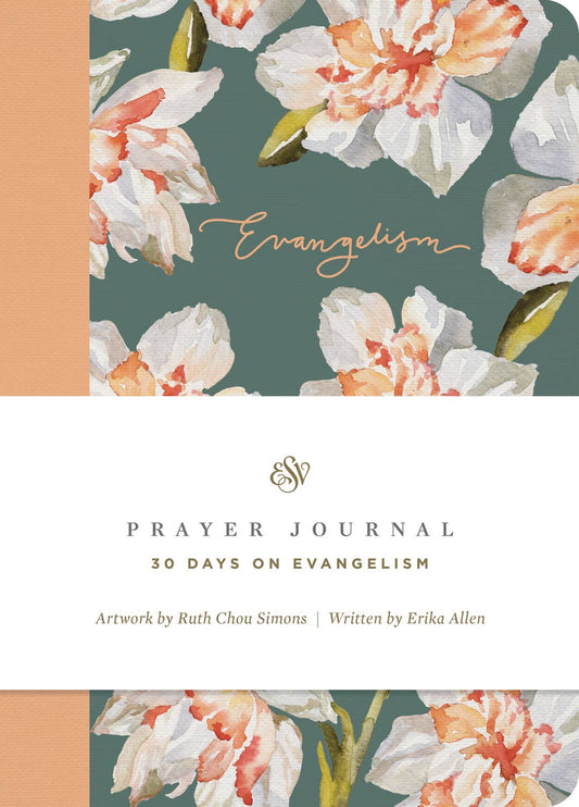 ESV Prayer Journal: 30 Days on Evangelis